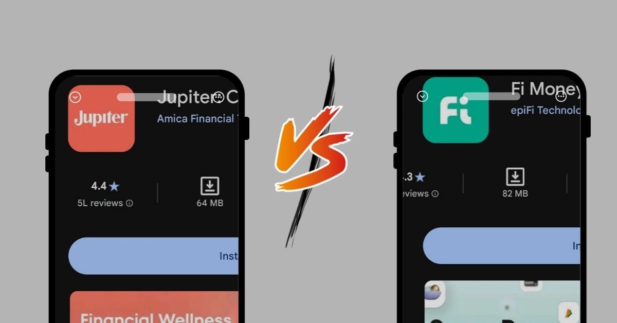 Jupiter vs Fi Account: कौन सा बेहतर Neo-Bank है?